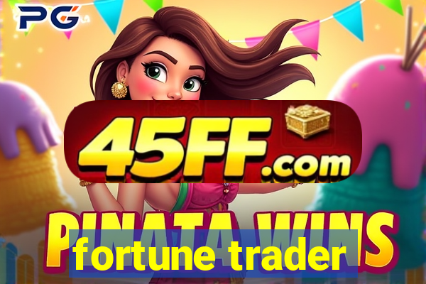 fortune trader